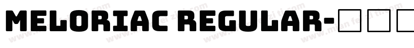 Meloriac Regular字体转换